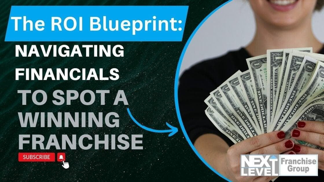 The ROI Blueprint: Navigating Financials to Spot a Winning Franchise